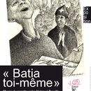 Batia toi-même : 20 ans de gazette entre Haine et Trouille. [Exposition] Centre Daily-Bul &amp; C°, 31 janvier - 26 avril 2015